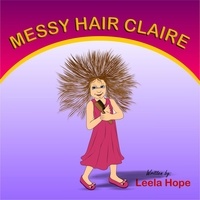  leela hope - Messy Hair Claire - bedtime books for kids, #3.