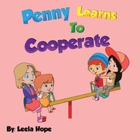  leela hope - Penny Learns To Cooperate - Bedtime children's books for kids, early readers.