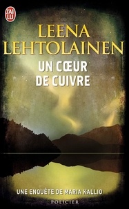 Leena Lehtolainen - Un coeur de cuivre.