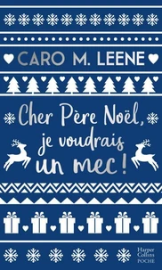 Cher père Noël, je voudrais un mec !