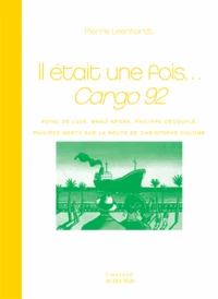 Il était une fois...Cargo 92
