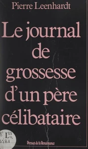 Le journal de grossesse d'un père célibataire