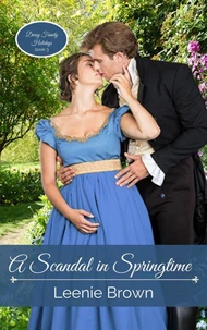 A Scandal in Springtime: A Pride and Prejudice Novel