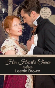 Her Heart's Choice: A Pride and Prejudice Variation