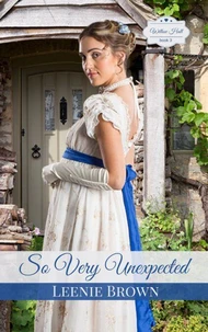 So Very Unexpected: A Pride and Prejudice Variation Novel