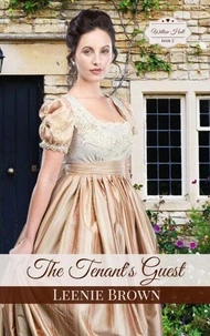 The Tenant's Guest: A Pride and Prejudice Variation Novella