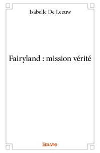 Fairyland : mission vérité