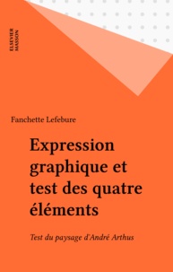  Lefebure - Expression graphique et test des quatre éléments - Test du paysage d'André Arthus.