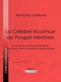 La Célèbre Inconnue de Prosper Mérimée
