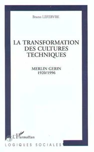 LA TRANSFORMATION DES CULTURES TECHNIQUES. Merlin Gerin 1920/1996
