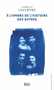 A l’ombre de l’histoire des autres