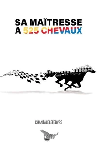 Sa maitresse a 525 chevaux