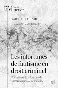 Les infortunes de l'autisme en droit criminel