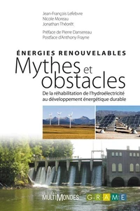 Energies renouvelables : mythes et obstacles