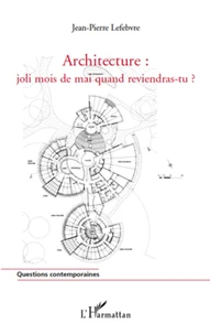 Architecture : joli mois de mai quand reviendras-tu ?