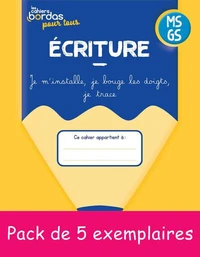 5EX Cahiers Bordas pour tous - Ecriture MS vers la GS - 2024 PCF