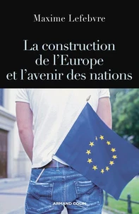 La construction de l'Europe et l'avenir des nations