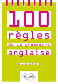 100 règles de la grammaire anglaise