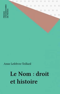 Le Nom, droit et histoire