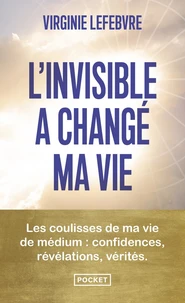 L'invisible a changé ma vie