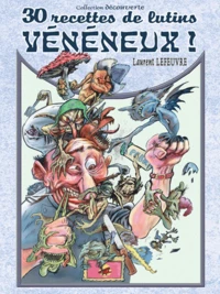 30 recettes de lutins vénéneux