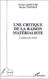 Une critique de la raison matérialiste