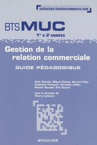 Gestion de la relation commerciale BTS MUC 1e et 2e années