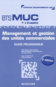 Management et gestion des unités commerciales BTS MUC 1re et 2e années