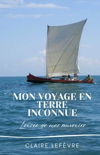 Mon voyage en terre inconnue