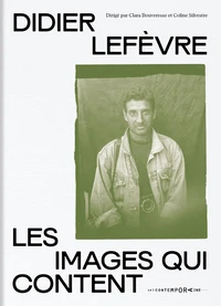 Didier Lefèvre, les images qui content