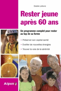 Rester jeune après 60 ans