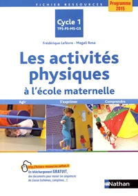 Les activités physiques à l'école maternelle Cycle 1 TPS-PS-MS-GS