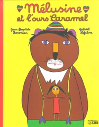 Mélusine et l'ours Caramel
