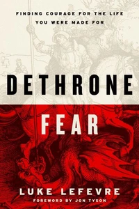 Dethrone Fear