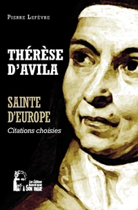 Thérèse d'Avila - Sainte d'Europe