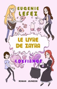 Le livre de Zayra, tome 4