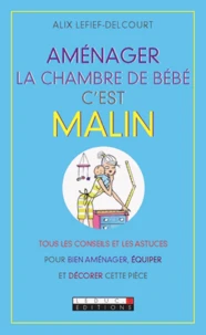 Aménager la chambre de bébé c'est malin