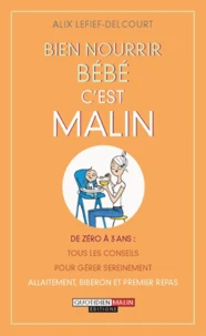 Bien nourrir bébé c'est malin