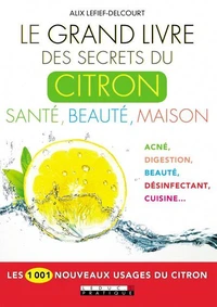Le grand livre des secrets du citron