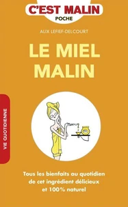 Le miel malin
