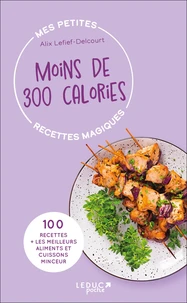 Mes petites recettes magiques moins de 300 calories