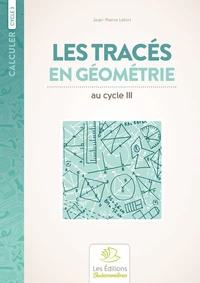 Les tracés en géométrie au cycle 3