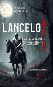 La saga de Merlin II : Lancelot