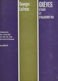 Grèves d'hier et d'aujourd'hui