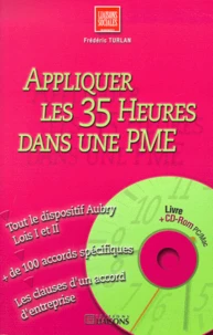 Appliquer Les 35 Heures Dans Une Pme. Avec Cd-Rom