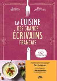 La cuisine des grands écrivains français