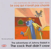 Les aventures de Johnny Lapin dans Le coq qui n'avait pas chanté