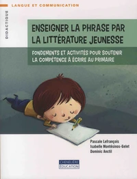 Enseigner la phrase par la littérature de jeunesse