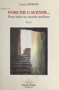 Forcer l'avenir