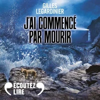 J'ai commencé par mourir